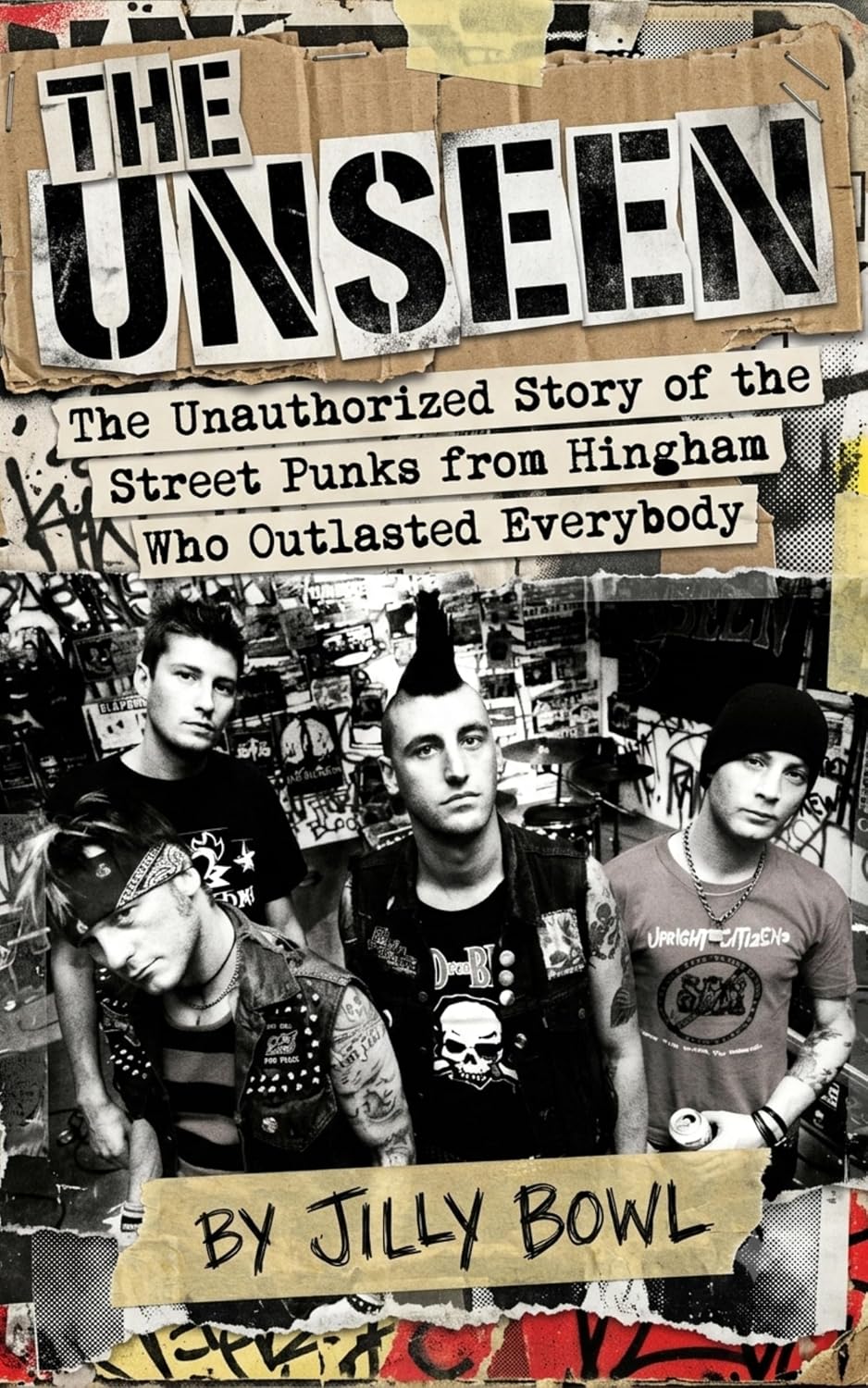 ler totalmente The Unseen: The Unauthorized Story of the Street Punks from Hingham Who Outlasted Everybody: Boston Punk, the Rat, and Thirty Years Of Chaos (English Edition)