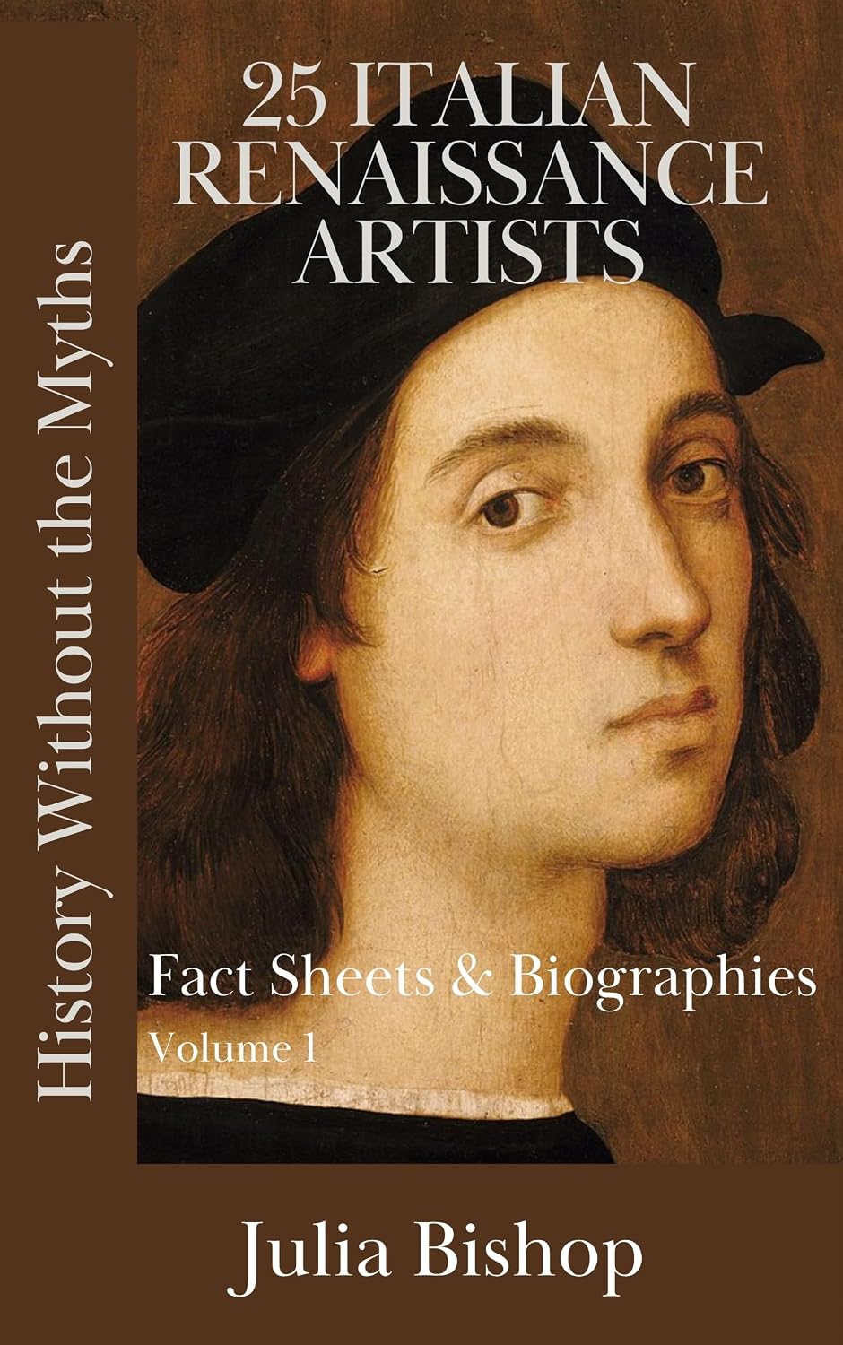 25 Italian Renaissance Artists: Fact Sheets & Biographies (Renaissance Tea: History Without the Myths) (English Edition) baixar o livro de graça
