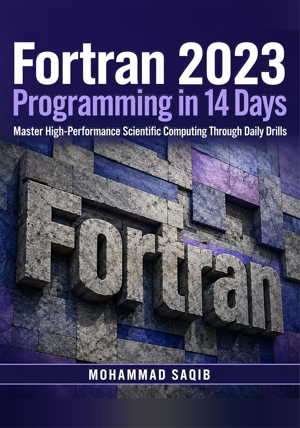ler totalmente Fortran 2023 Programming in 14 Days: Master High-Performance Scientific Computing Through Daily Drills (Learn Programming in 14 Days) (English Edition)