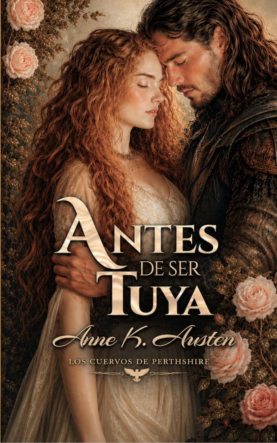 Antes de ser tuya: Novela romántica histórica en Escocia (Los Cuervos de Perthshire nº 1) (Spanish Edition) baixar o livro de graça