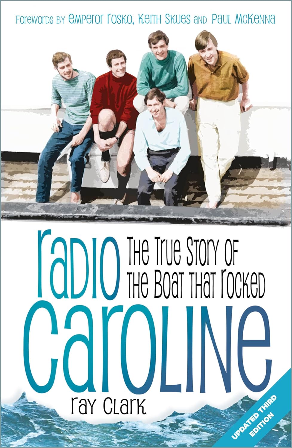 ler totalmente Radio Caroline: The True Story of the Boat that Rocked (English Edition)