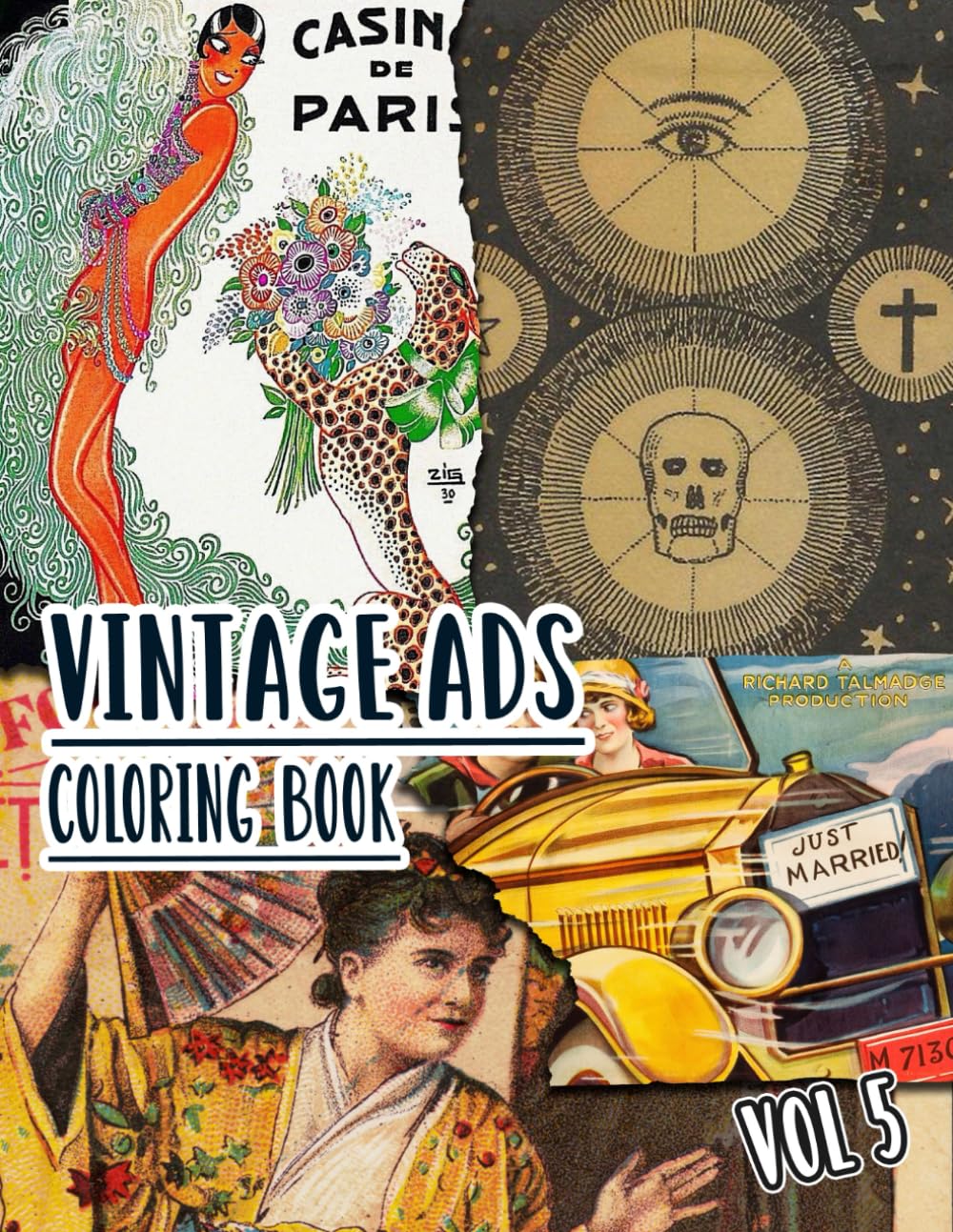 Vintage Ads Coloring Book: Vol 5 of Old Advertisements Book Promotions Nostalgic Magazine Covers Retro Commercials Classic Product Marketing. High... For Mindful Fun, Relaxation And Stress Relief baixar o livro de graça