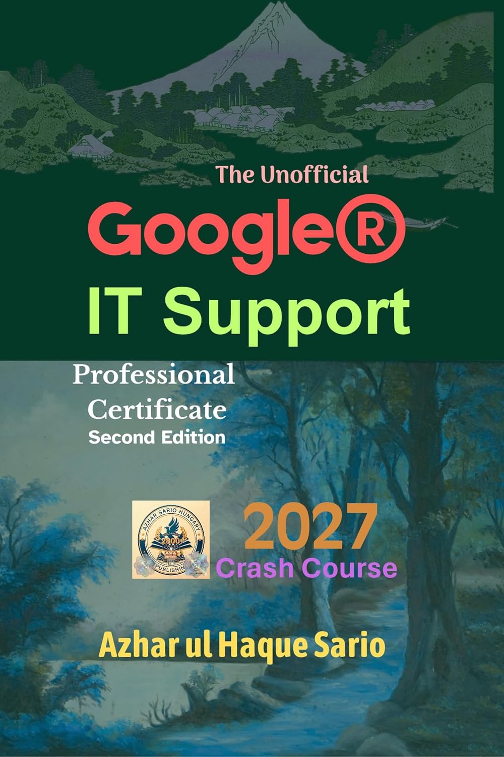 The Unofficial Google® IT Support Professional Certificate 2027: Crash Course Second Edition (Google Course 2027 Book 1) (English Edition) baixar o livro de graça