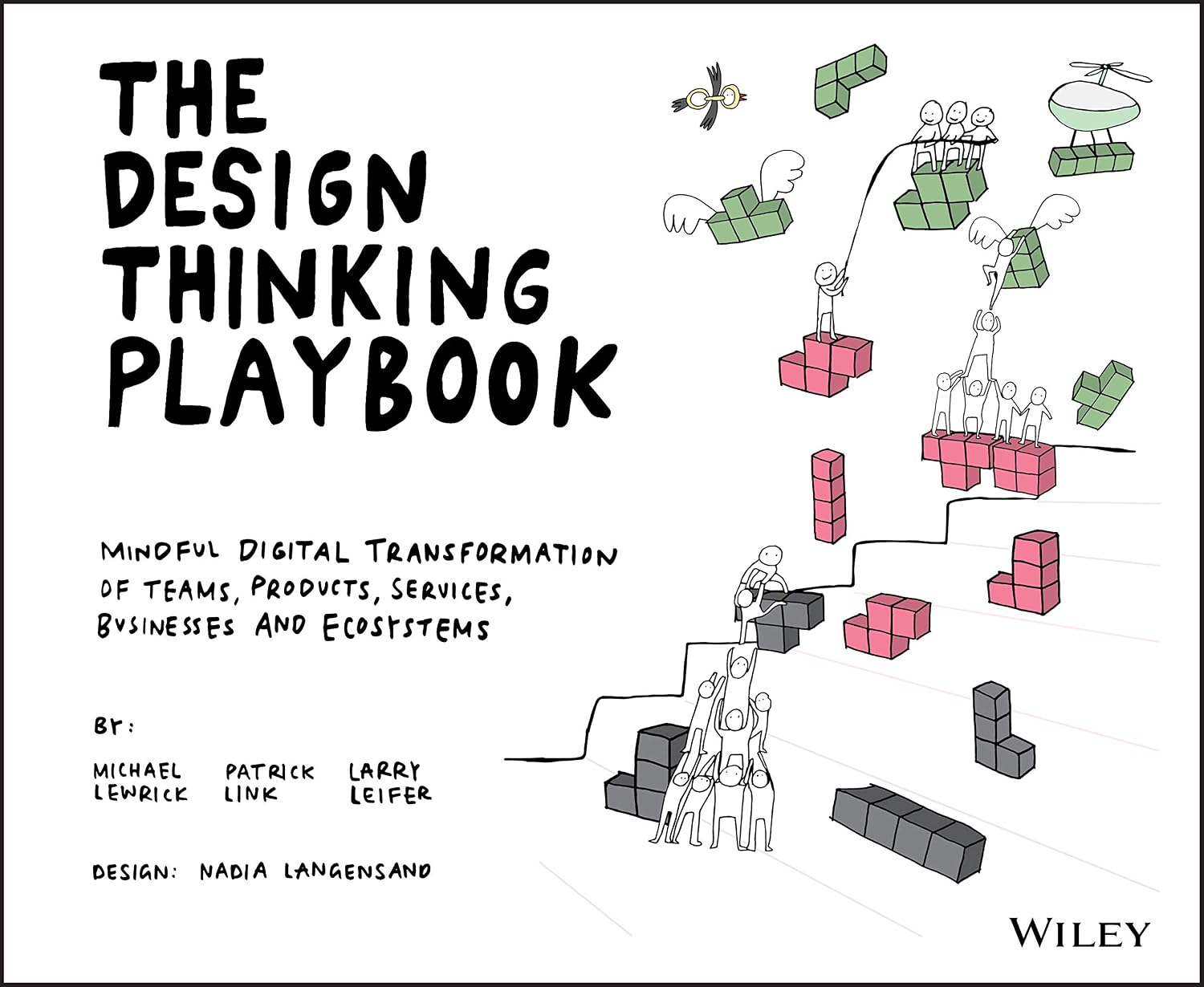 capítulo por capítulo baixar The Design Thinking Playbook: Mindful Digital Transformation of Teams, Products, Services, Businesses and Ecosystems