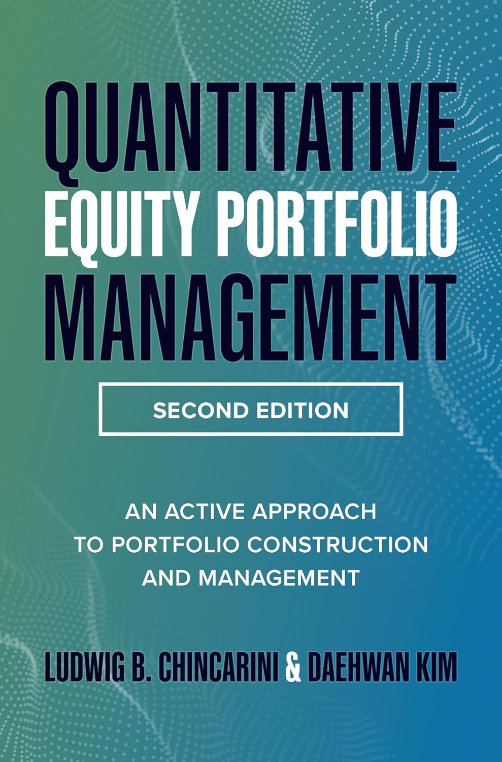 Quantitative Equity Portfolio Management, Second Edition: An Active Approach to Portfolio Construction and Management baixar o livro de graça