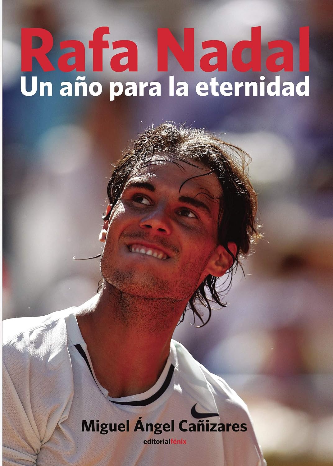 Rafa Nadal. Un año para la eternidad: Crónica del reencuentro con la gloria de un número 1 (Spanish Edition) baixar livro de graça