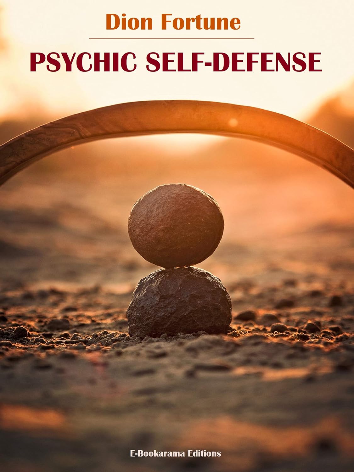 Psychic Self-Defense (English Edition)