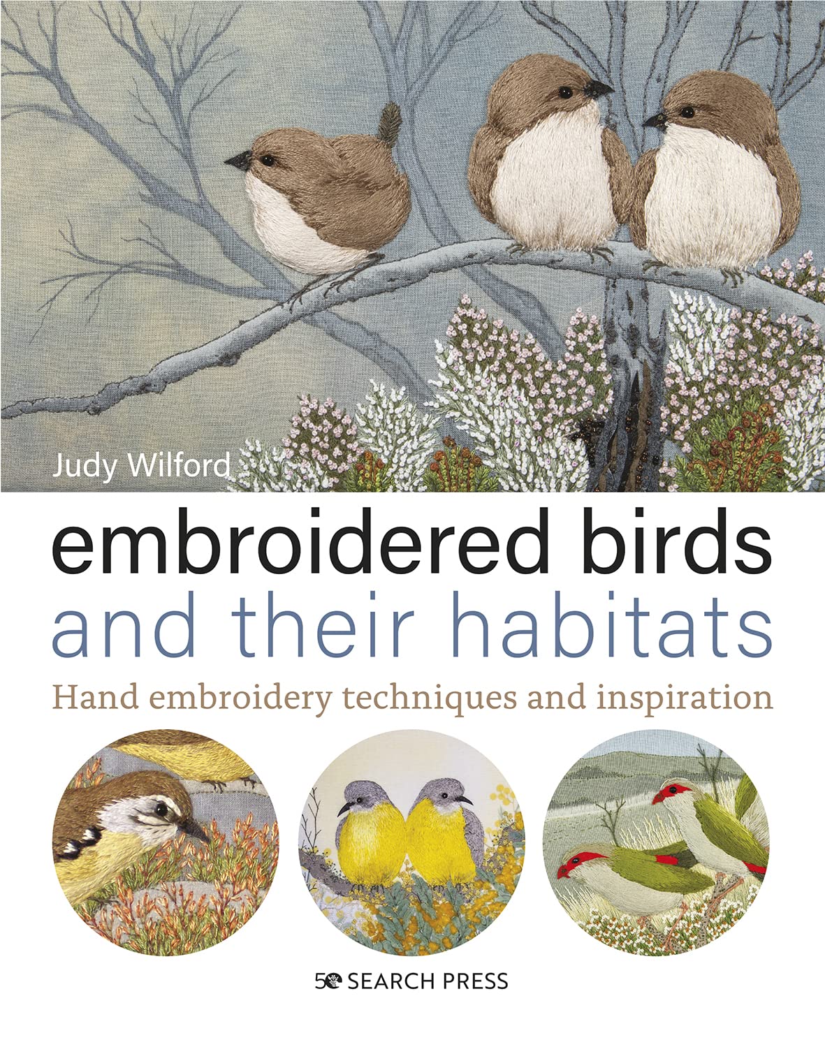 ler totalmente Embroidered Birds and Their Habitats: Hand Embroidery Techniques and Inspiration