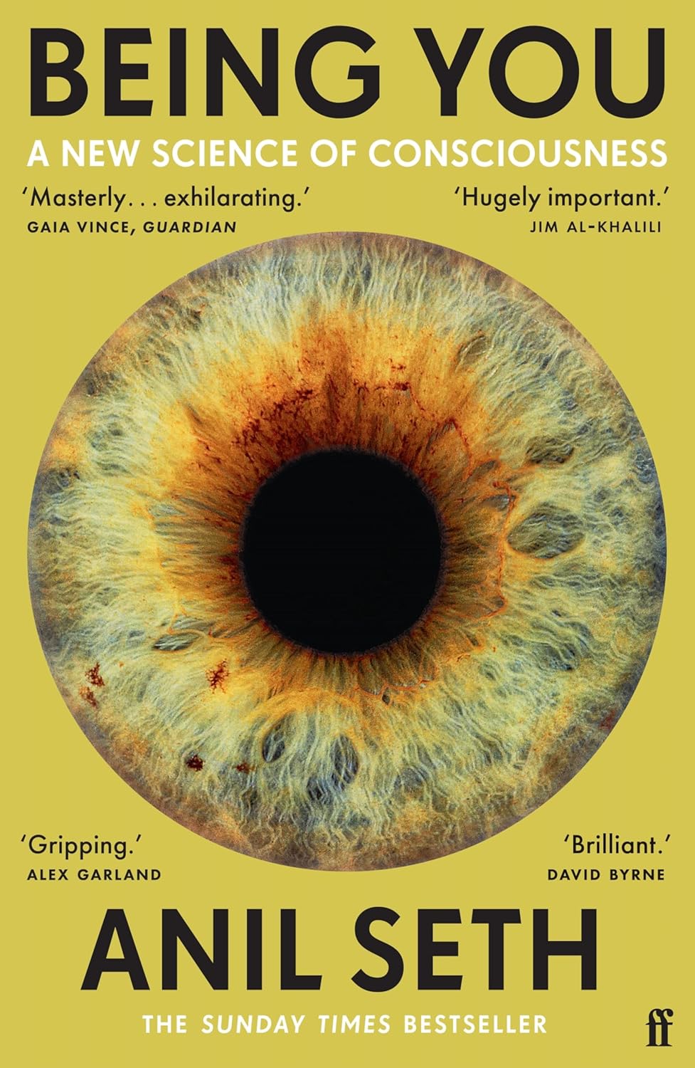 Being You: A New Science of Consciousness (The Sunday Times Bestseller) (English Edition)