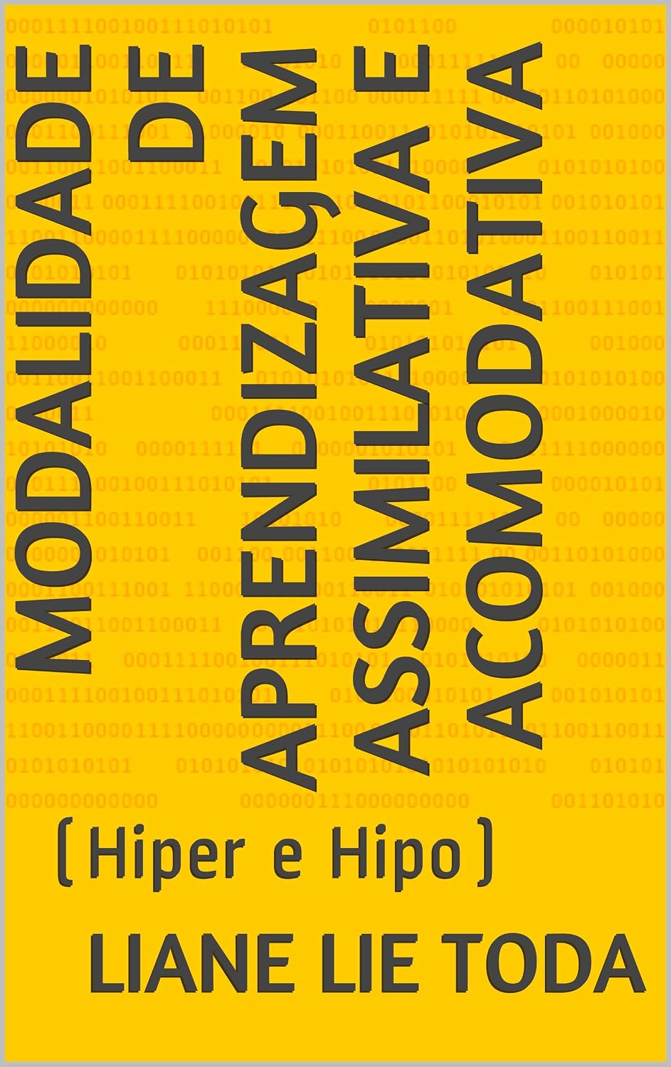 ler totalmente MODALIDADE DE APRENDIZAGEM ASSIMILATIVA E ACOMODATIVA: (Hiper e Hipo)