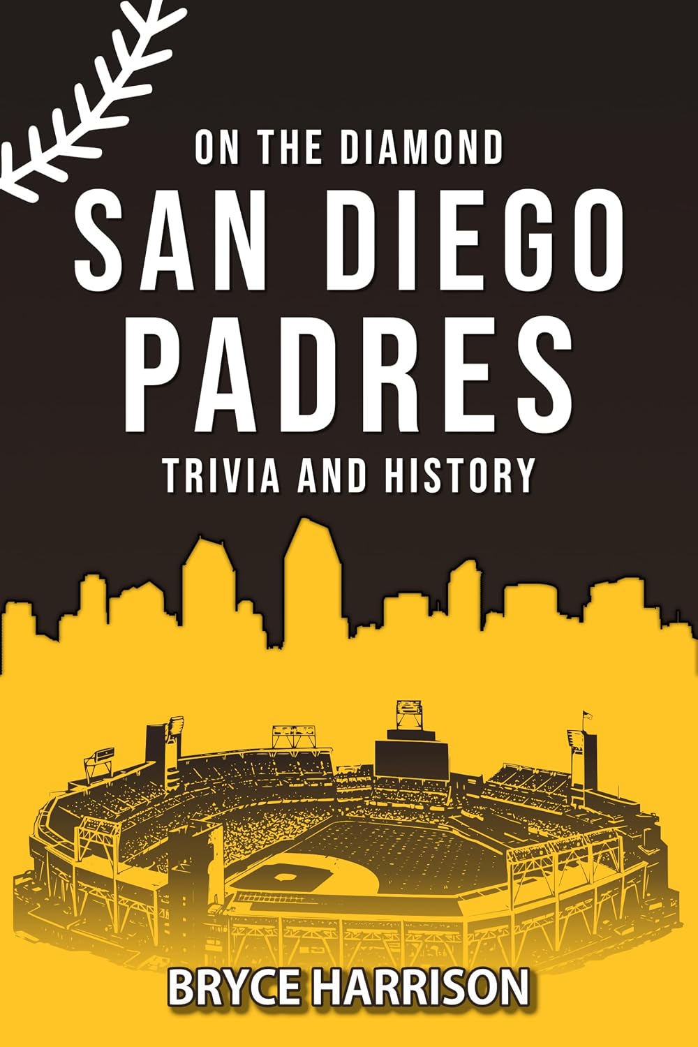 ler totalmente On the Diamond: San Diego Padres: Trivia and History (English Edition)