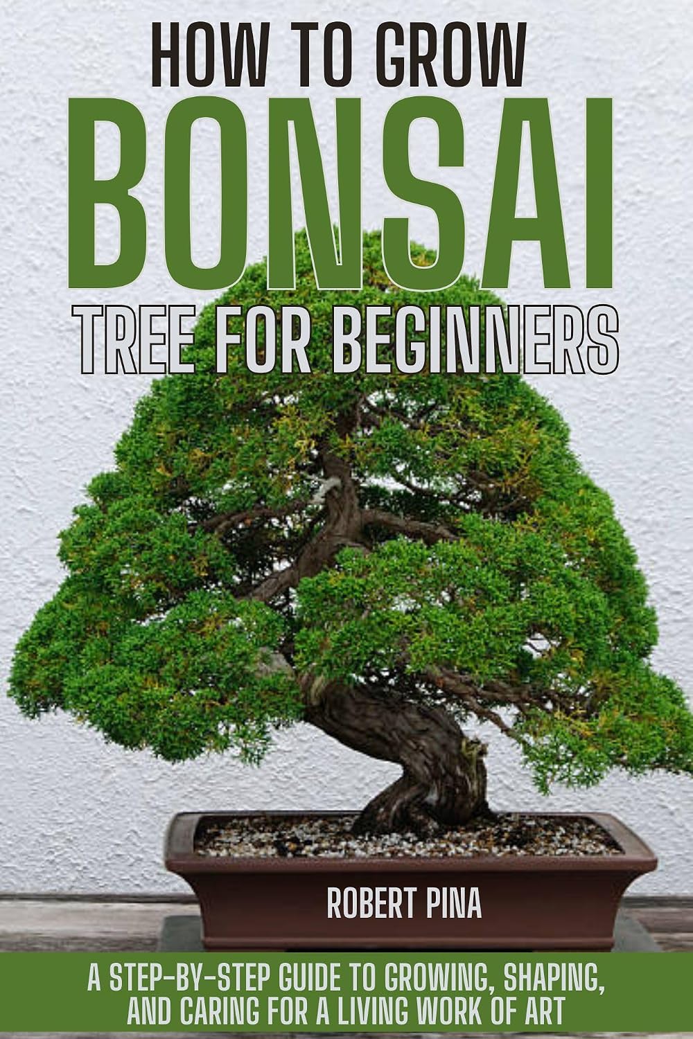 How To Grow Bonsai Tree For Beginners: A Step-by-Step Guide to Growing, Shaping, and Caring for a Living Work of Art (The Grower’s Handbook Series) (English Edition) baixar livro de graça