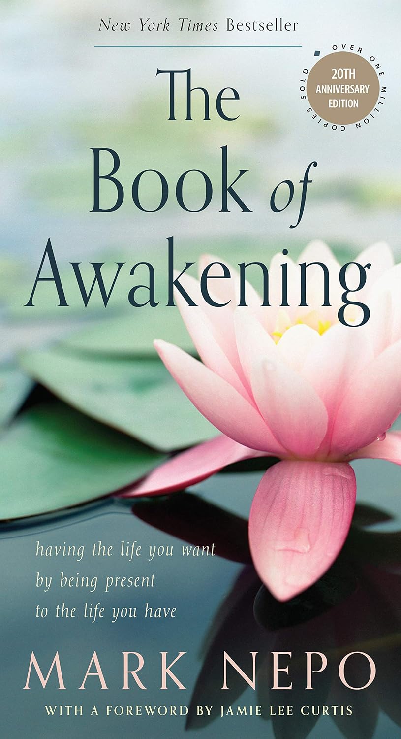 The Book of Awakening: Having the Life You Want by Being Present to the Life You Have (20th Anniversary Edition) baixar o livro de graça