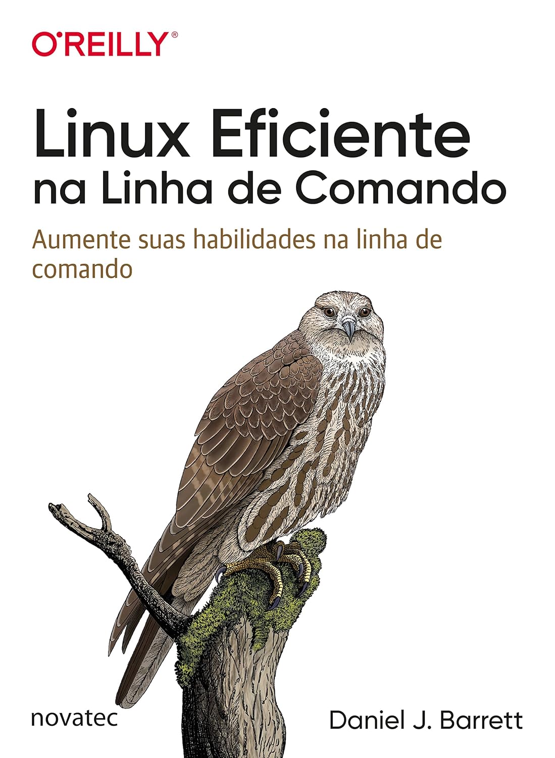 Linux Eficiente na Linha de Comando: Aumente suas habilidades na linha de comando