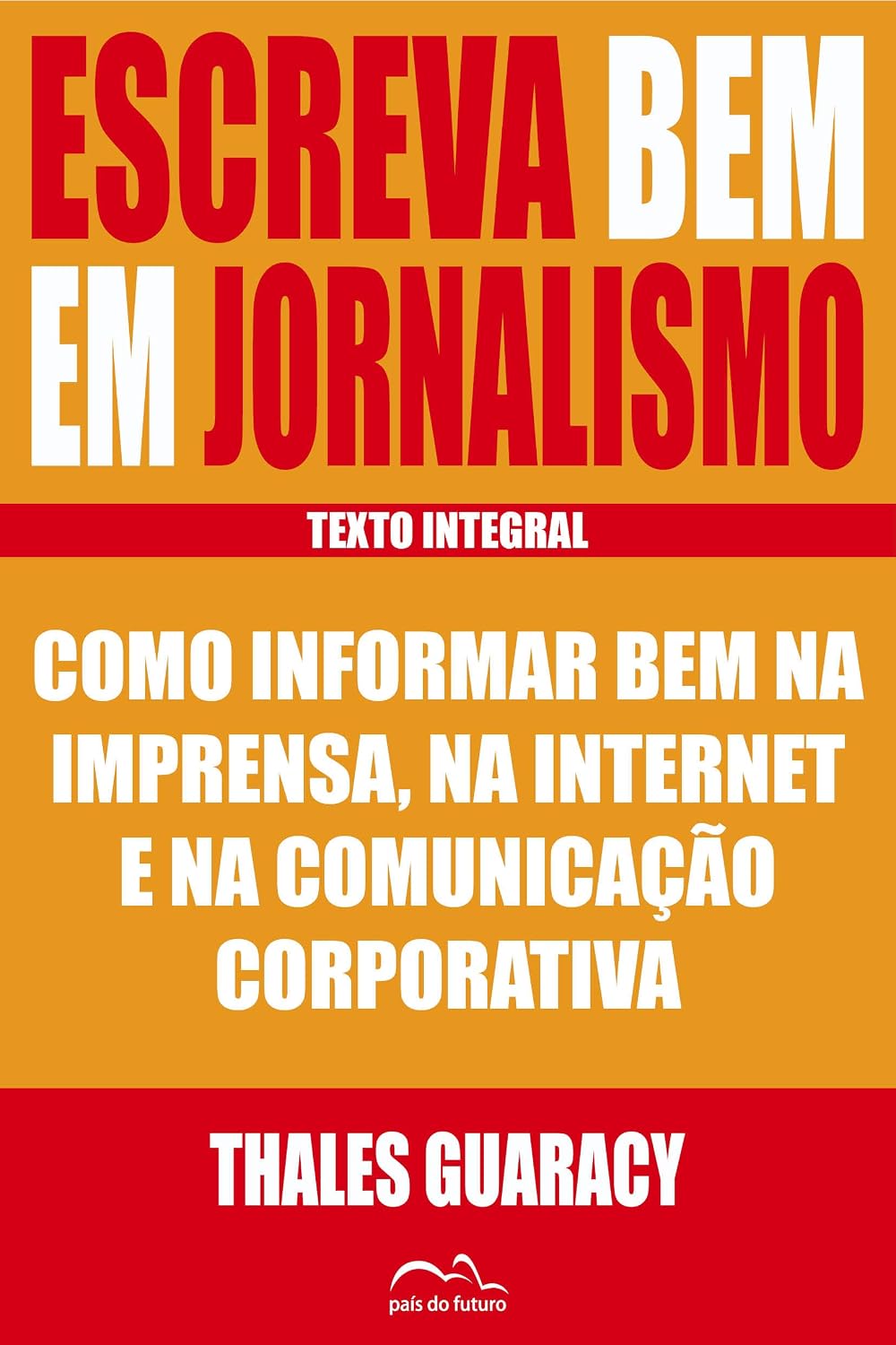 ler totalmente Escreva Bem em Jornalismo