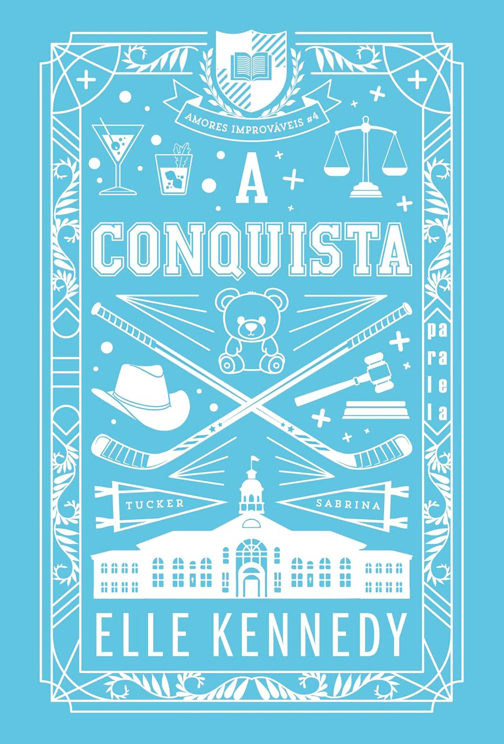 A conquista – Sucesso no TikTok (Amores Improváveis Livro 4)