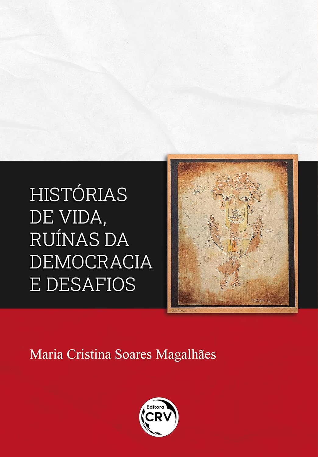 Histórias de vida, ruínas da democracia e desafios baixar livro de graça