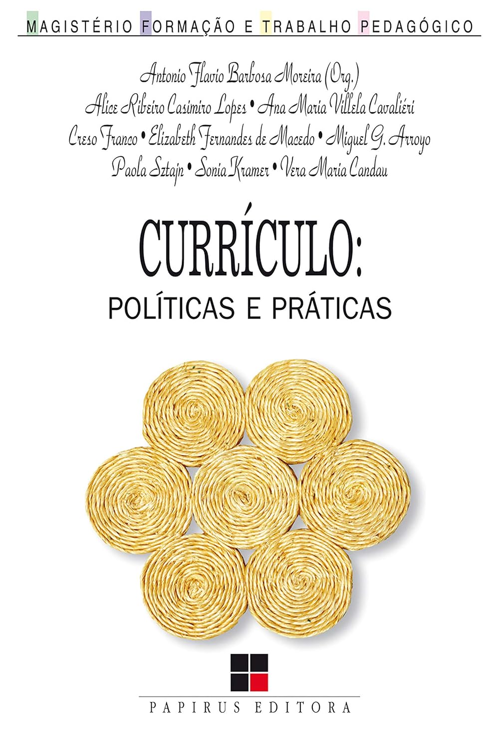 Currículo: Políticas e práticas (Magistério: Formação e trabalho pedagógico) baixar o livro de graça