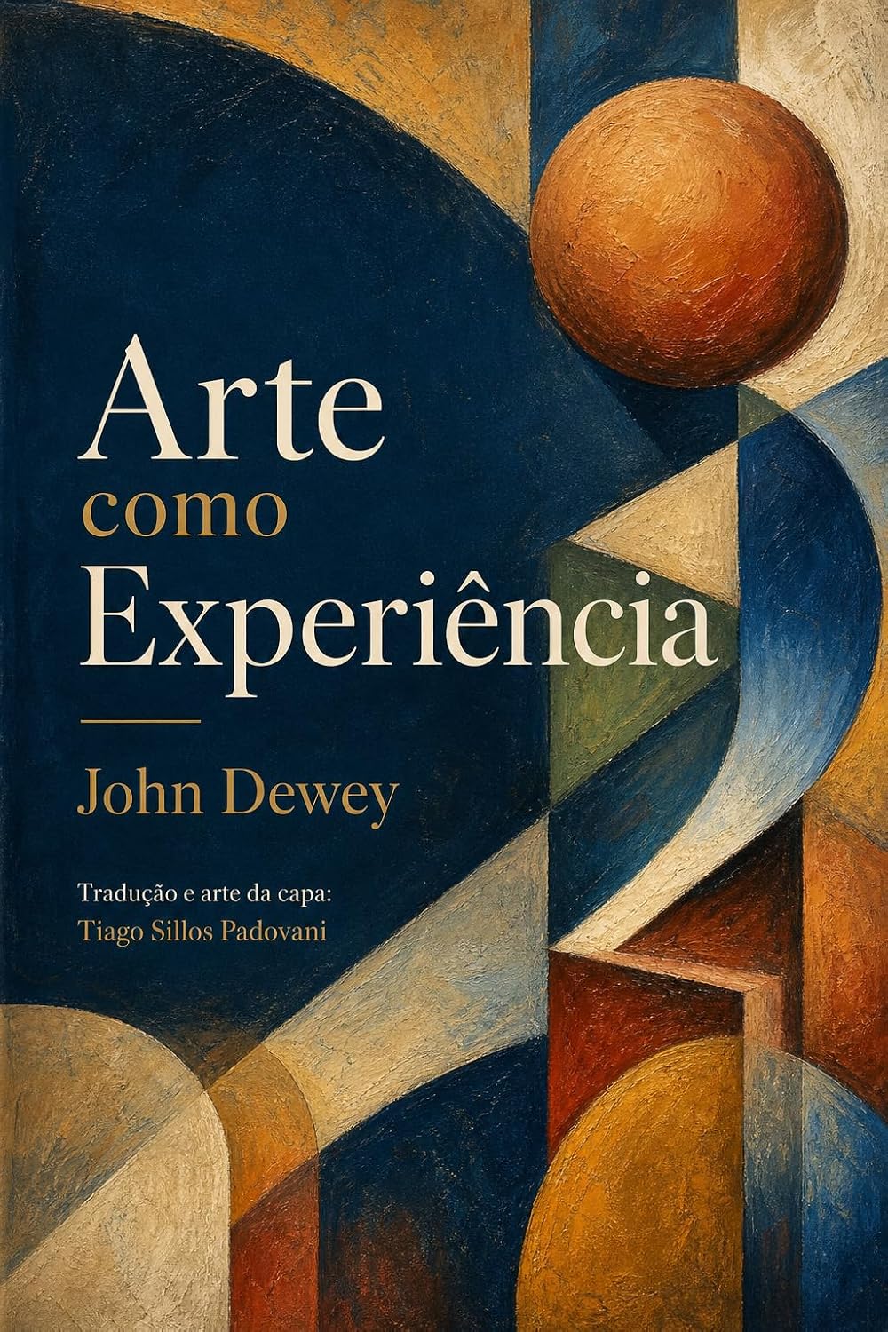 ler totalmente Arte como Experiência: Nova tradução brasileira diretamente do inglês (Biblioteca de Arte e Estética Moderna)
