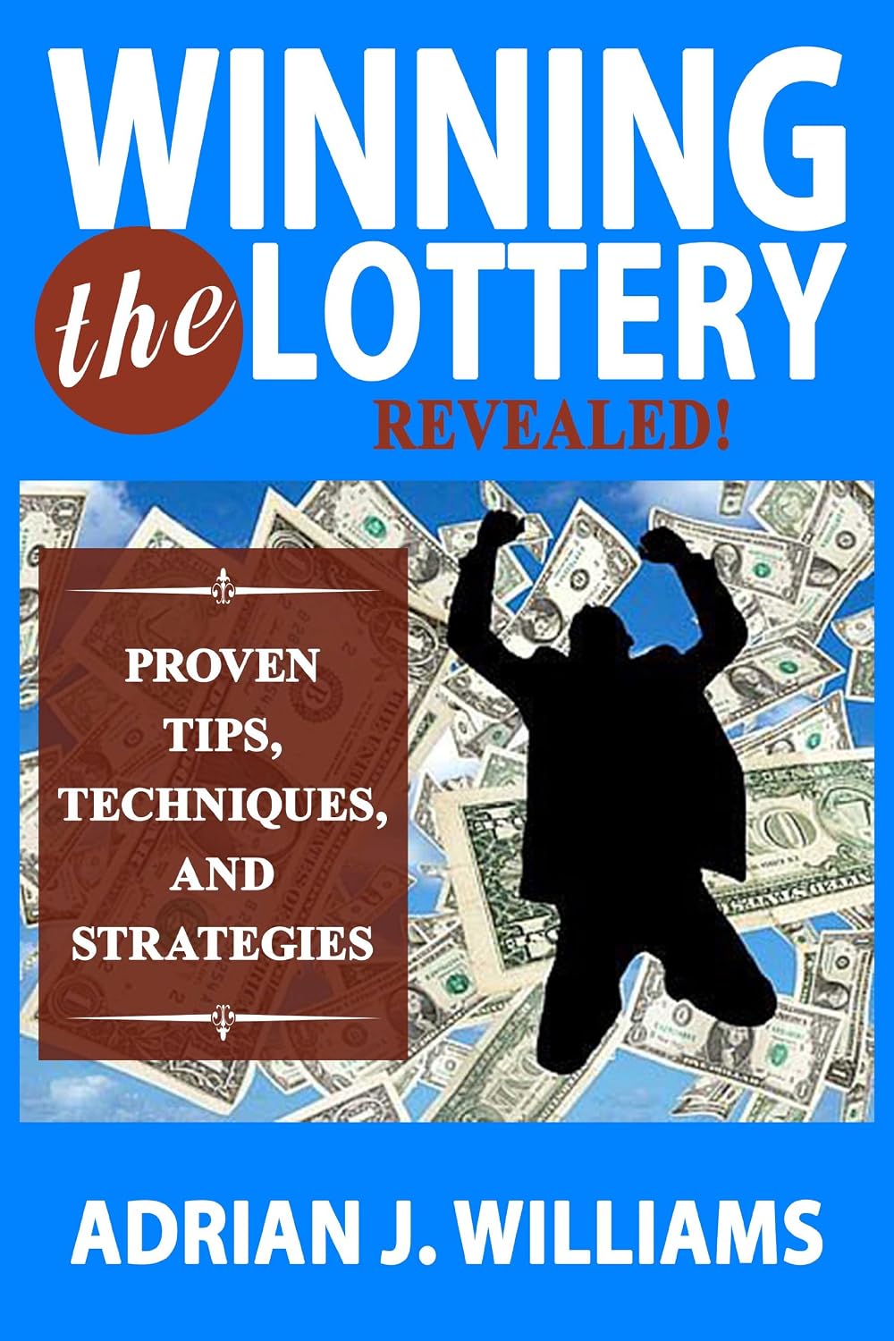 ler totalmente Winning The Lottery: Revealed! Proven Tips, Techniques, and Strategies on How to Win the Lottery (Lotteries, Probabilities, Statistics) (Winning the Lottery,... Probabilities, Statistics) (English Edition)