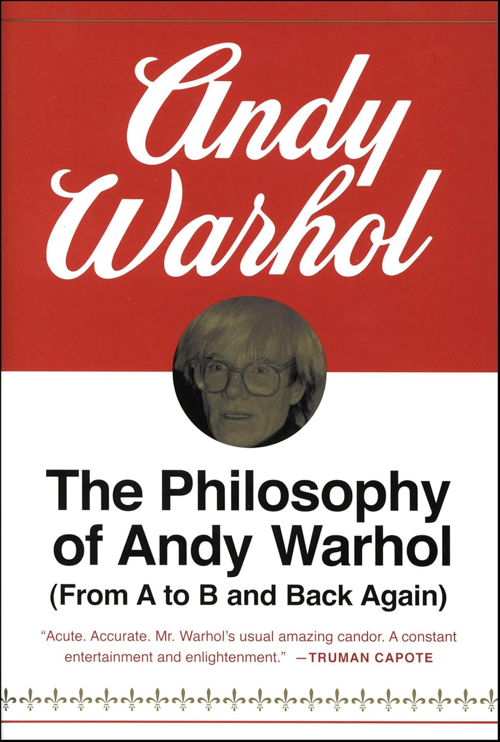 The Philosophy of Andy Warhol: From A to B and Back Again (English Edition)