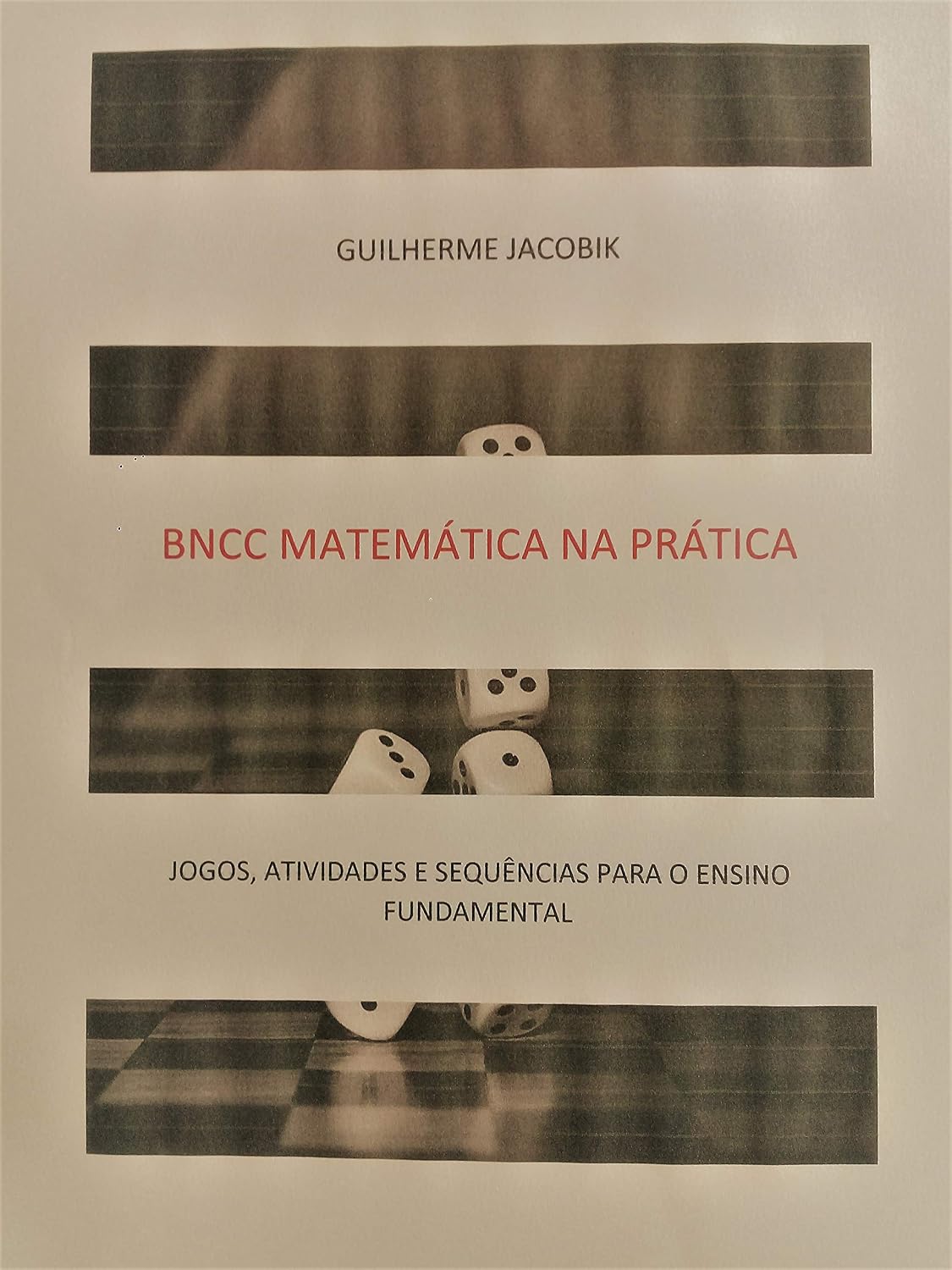 ler totalmente BNCC: Matemática na Prática: JOGOS, ATIVIDADES E SEQUÊNCIAS PARA O ENSINO FUNDAMENTAL