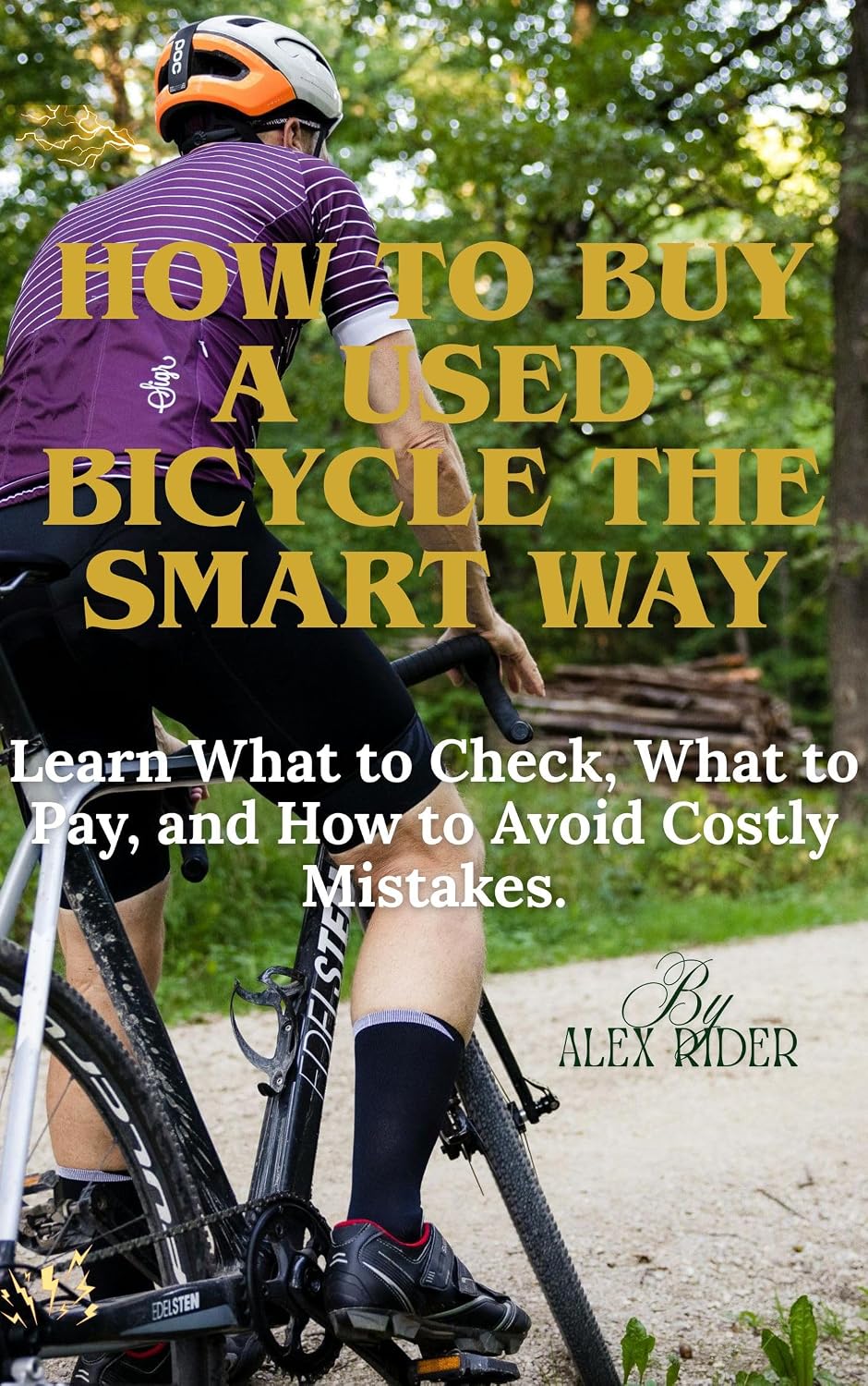 ler totalmente How to Buy a Used Bicycle the Smart Way: Learn What to Check, What to Pay, and How to Avoid Costly Mistakes. (English Edition)