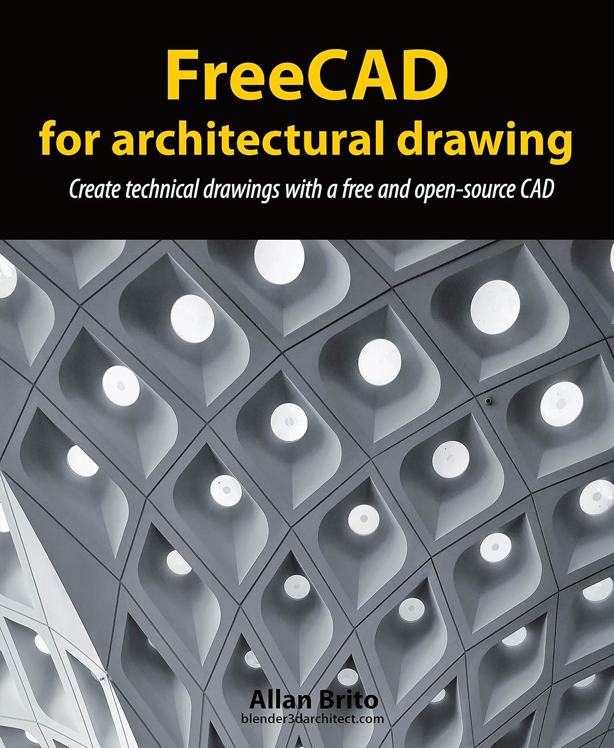 capítulo por capítulo baixar FreeCAD for architectural drawing: Create technical drawings with a free and open-source CAD (English Edition)