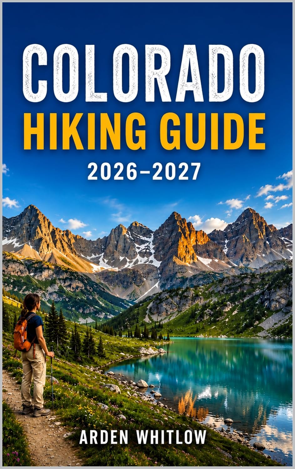 capítulo por capítulo baixar COLORADO HIKING GUIDE 2026 – 2027: National Parks, Fourteeners, Alpine Lakes, Scenic Day Hikes, and Trail Adventures (EPIC TRAILS OF THE WORLD SERIES) (English Edition)