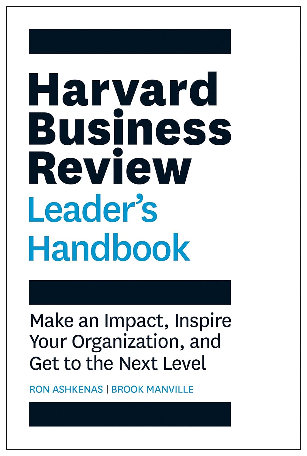 Harvard Business Review Leader's Handbook: Make an Impact, Inspire Your Organization, and Get to the Next Level (HBR Handbooks) (English Edition) baixar livro de graça
