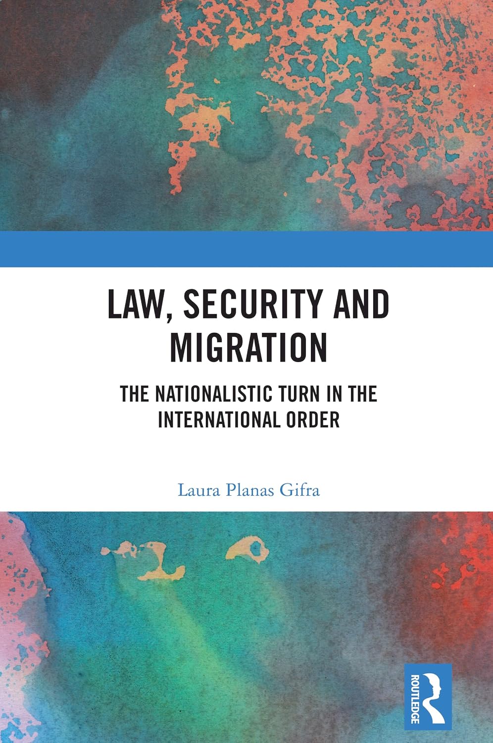 Law, Security and Migration: The Nationalistic Turn in the International Order (English Edition) baixar livro de graça