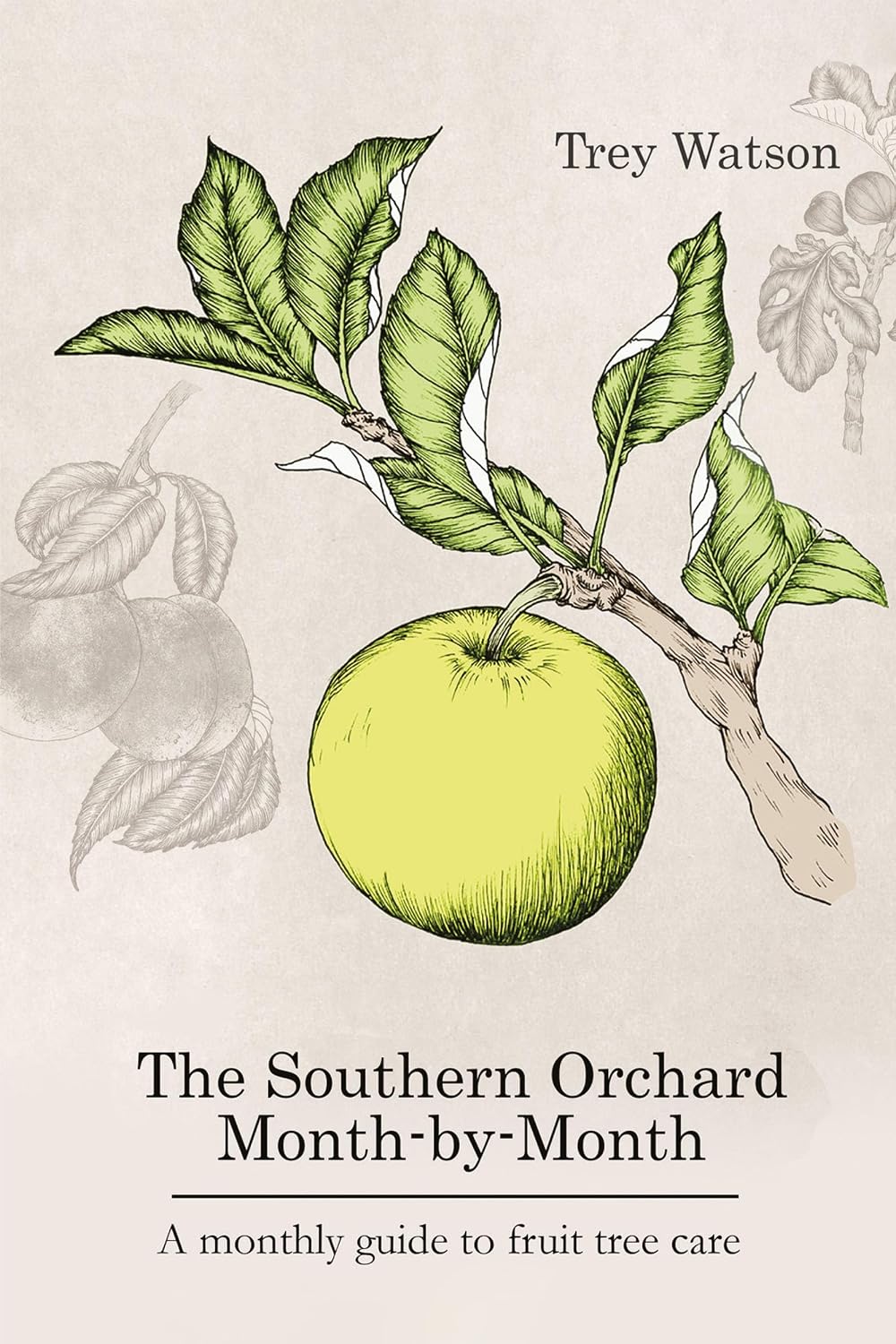 The Southern Orchard Month-By-Month: A Monthly Guide to Fruit Tree Care (English Edition) baixar livro de graça