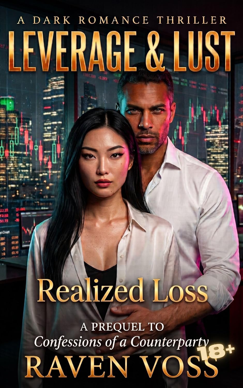 Realized Loss: A Prequel to Book 3: Confessions of a Counterparty (Leverage & Lust) (English Edition) baixar o livro de graça