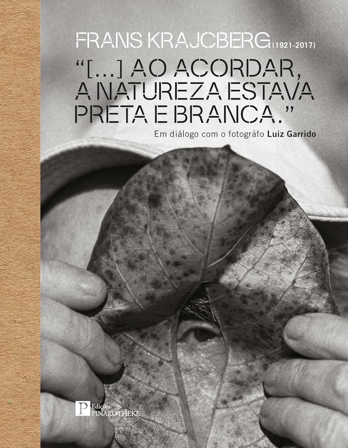 Frans Krajcberg: ao acordar, a natureza estava preta e branca