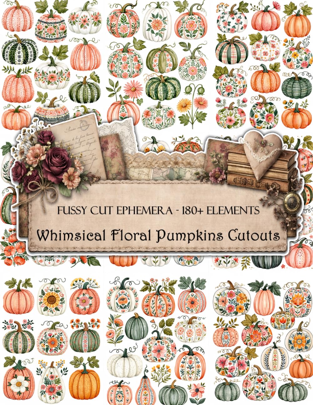 ler totalmente Whimsical Floral Pumpkins Fussy Cuts: Junk Journal Supplies to Cut Out, Collage Sheets, Floral Ephemera