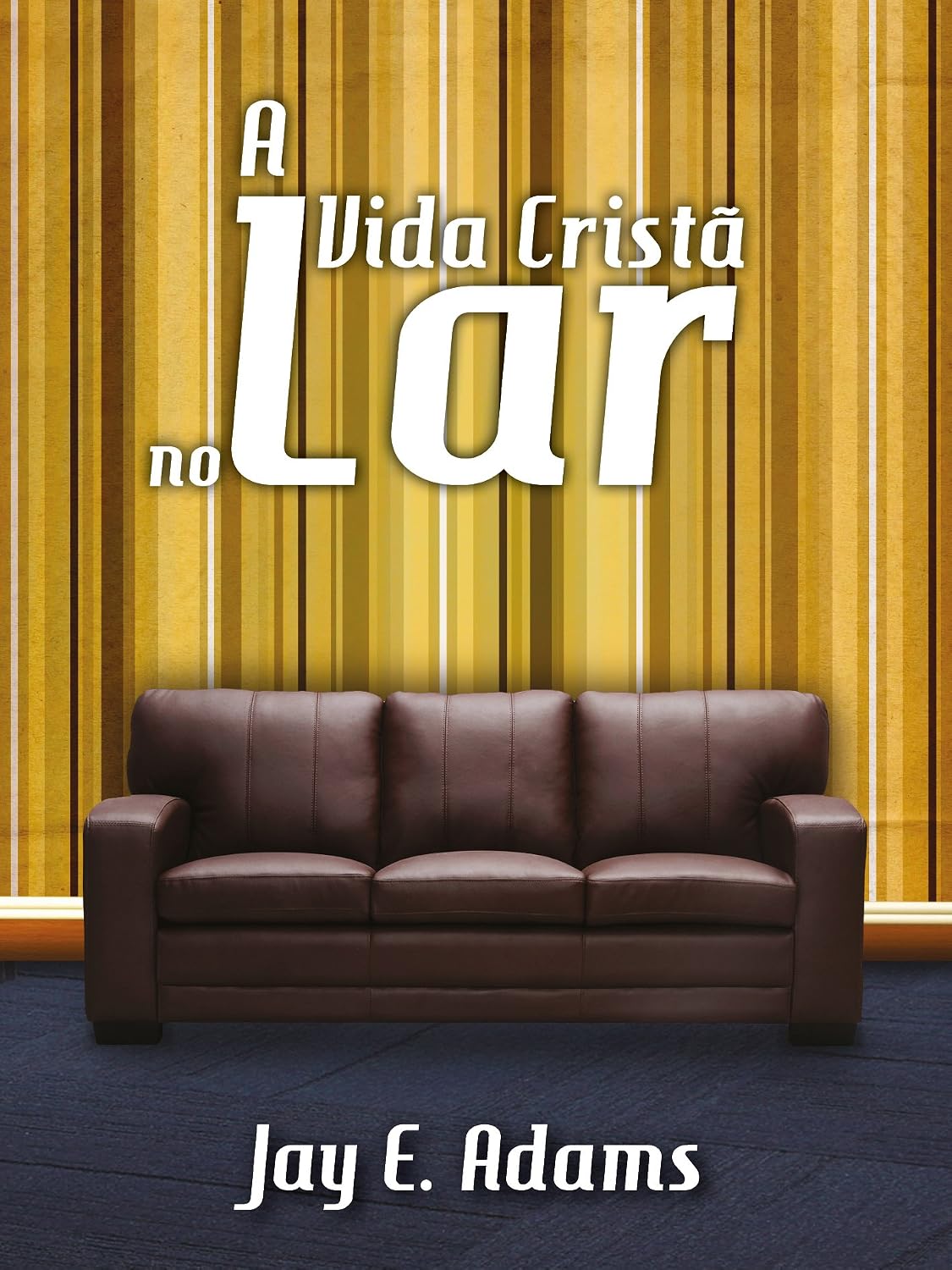 A Vida Cristã no Lar baixar o livro de graça