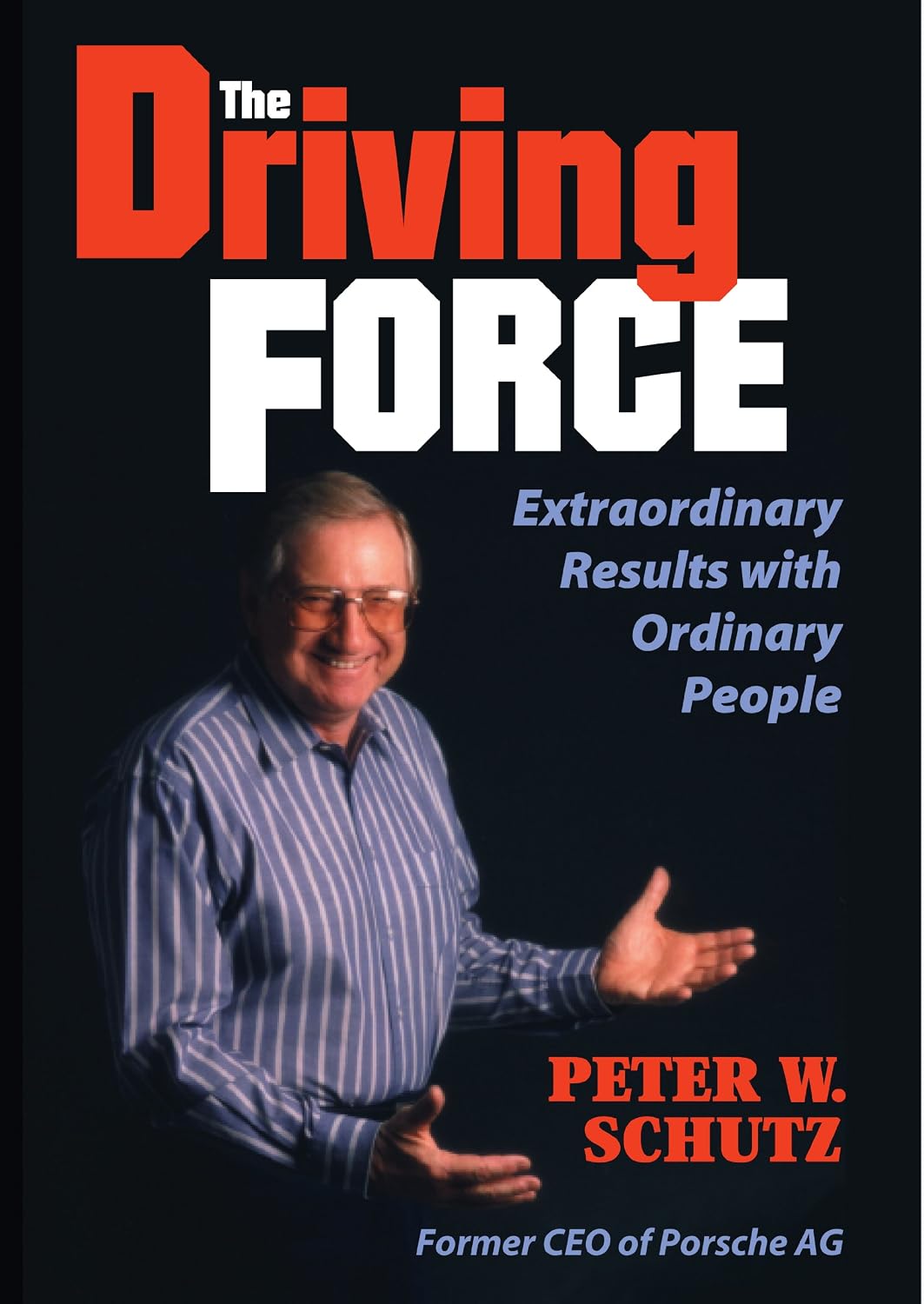 ler totalmente The Driving Force: Extraordinary Results with Ordinary People: Getting Extraordinary Results with Ordinary People (English Edition)