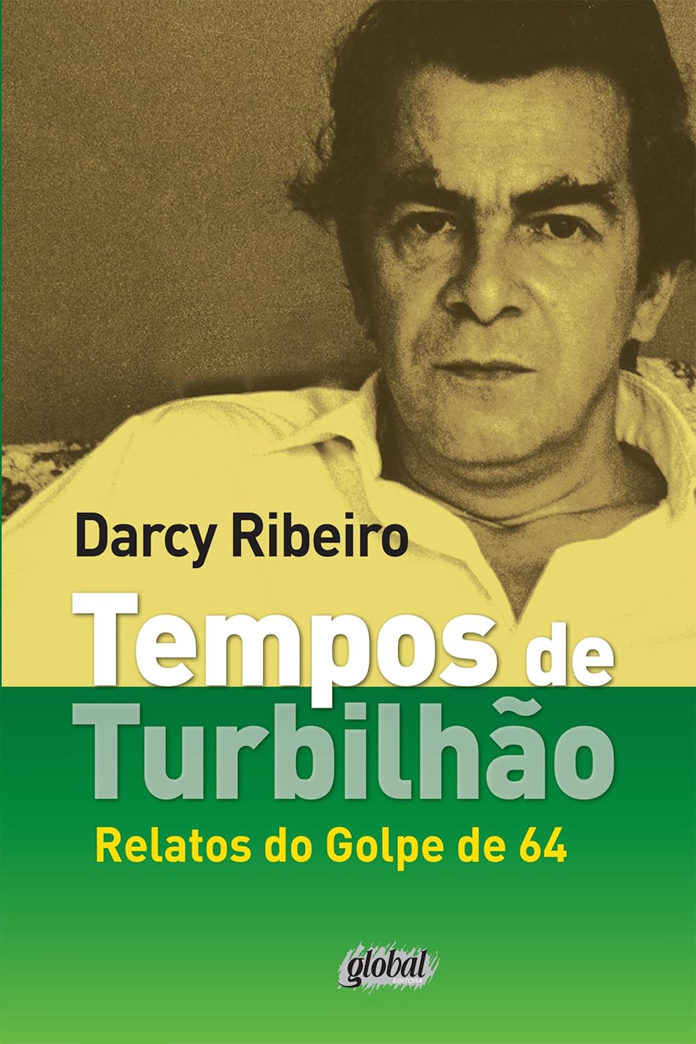 Tempos de turbilhão: Relatos do Golpe de 64 (Darcy Ribeiro) baixar o livro de graça