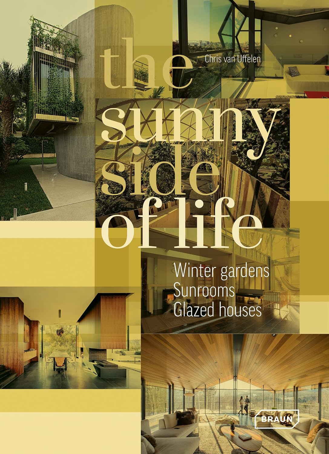 The Sunny Side of Life: Winter Gardens, Sunrooms, Greenhouses baixar o livro de graça