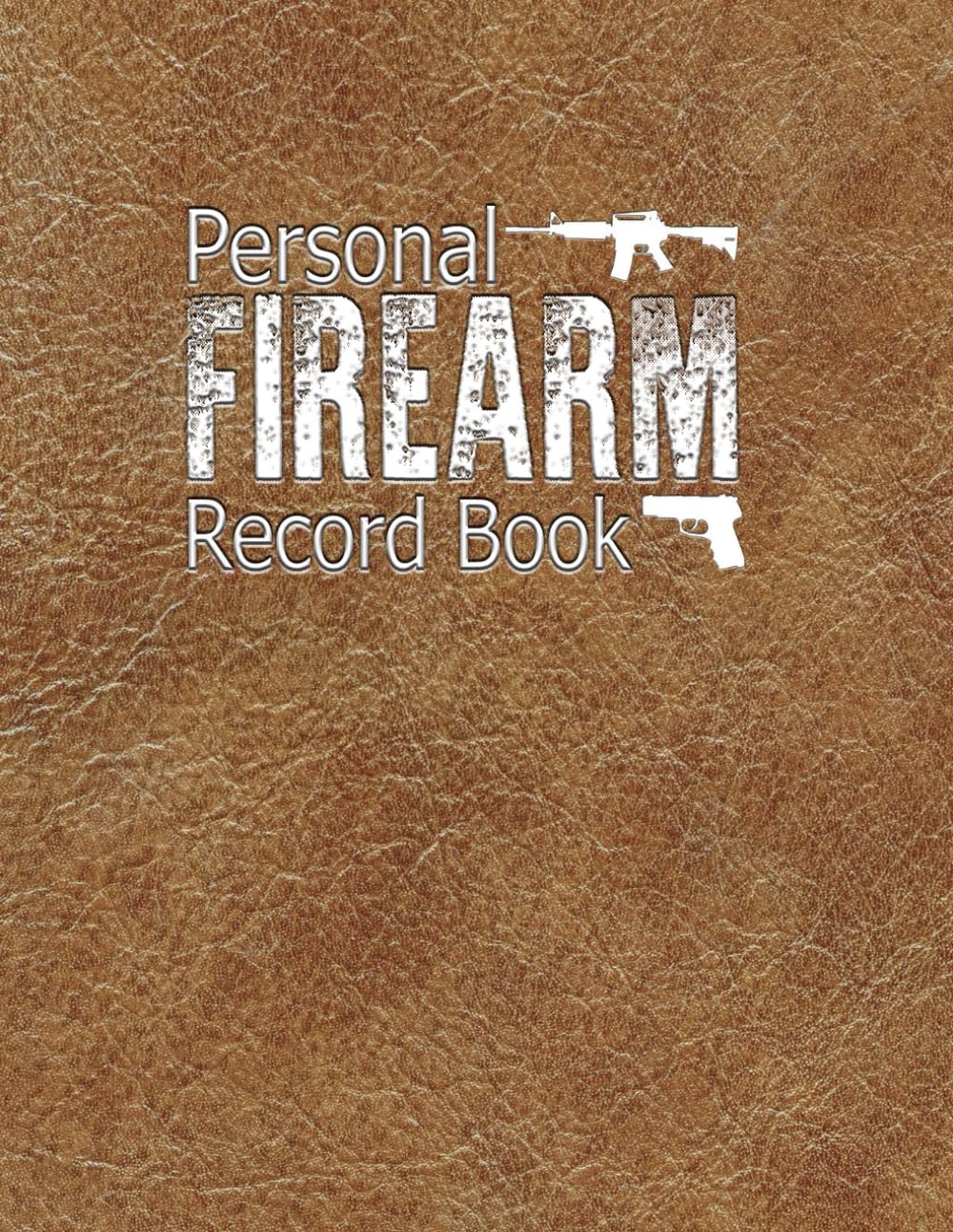 capítulo por capítulo baixar Personal Firearms Record Book: Firearm Inventory Log for Gun Owners - Record Details, Acquisitions, Dispositions, & Insurance Info