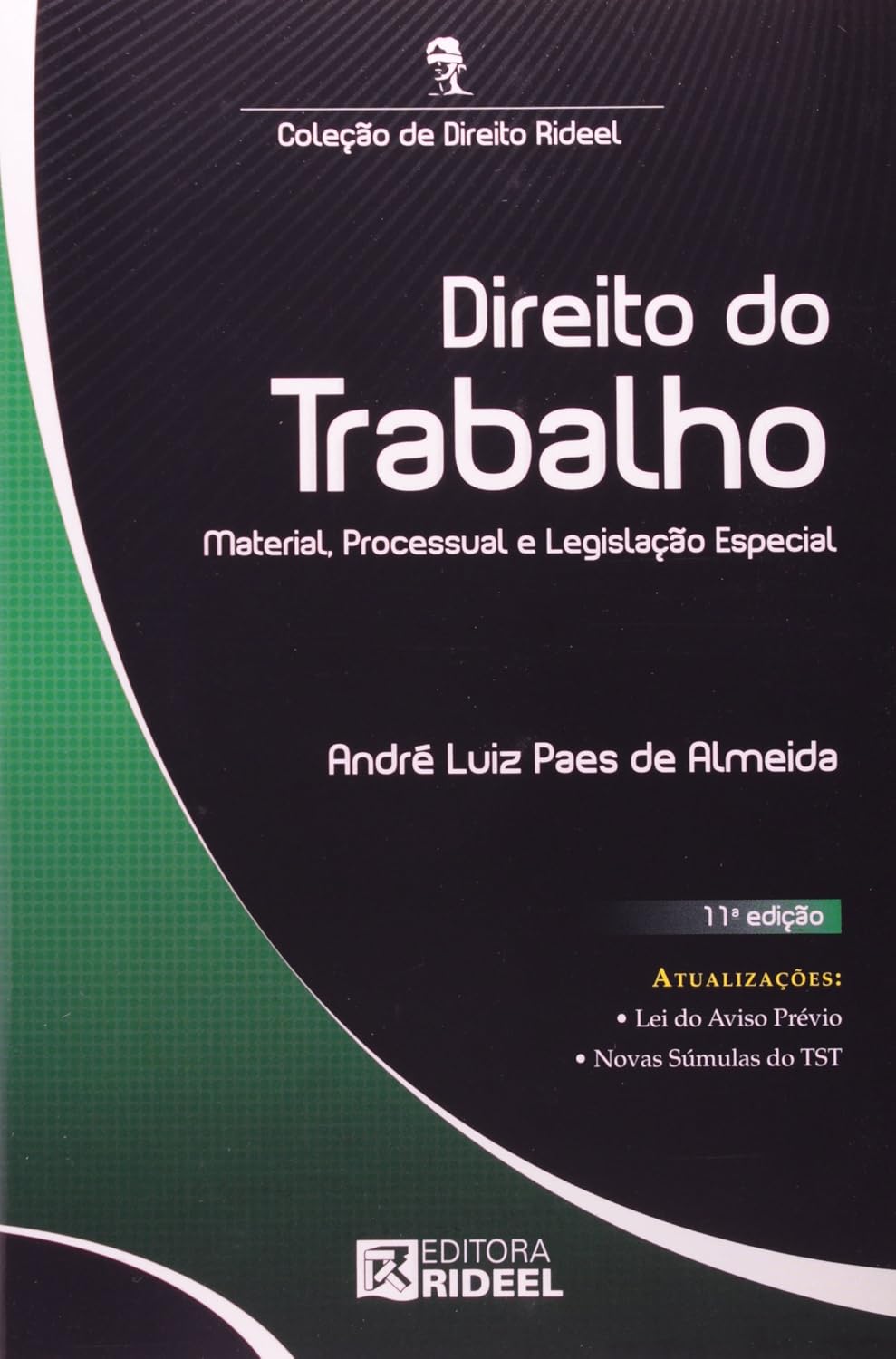 ler totalmente Direito do Trabalho. Material, Processual e Legislação Especial
