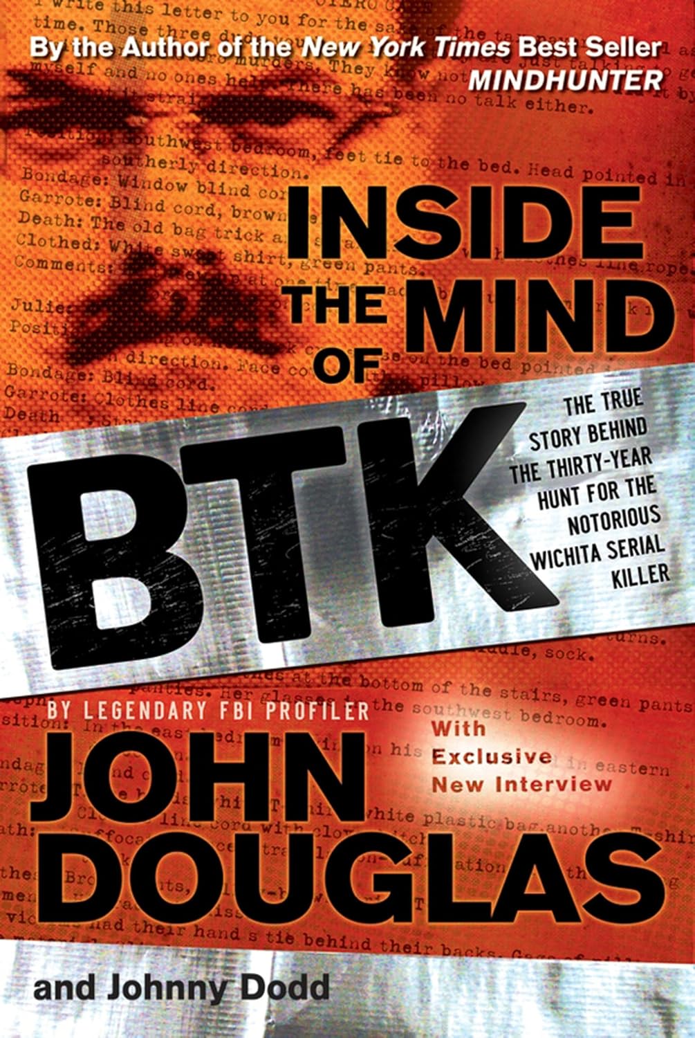 Inside the Mind of BTK: The True Story Behind the Thirty-Year Hunt for the Notorious Wichita Serial Killer (English Edition) baixar livro de graça