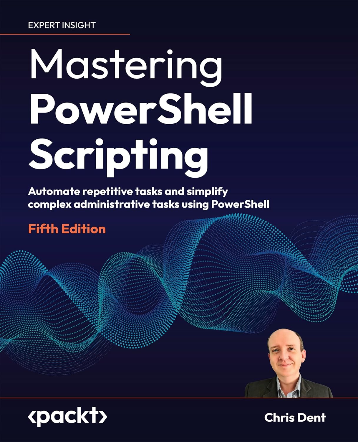 Mastering PowerShell Scripting - Fifth Edition: Automate repetitive tasks and simplify complex administrative tasks using PowerShell baixar o livro de graça