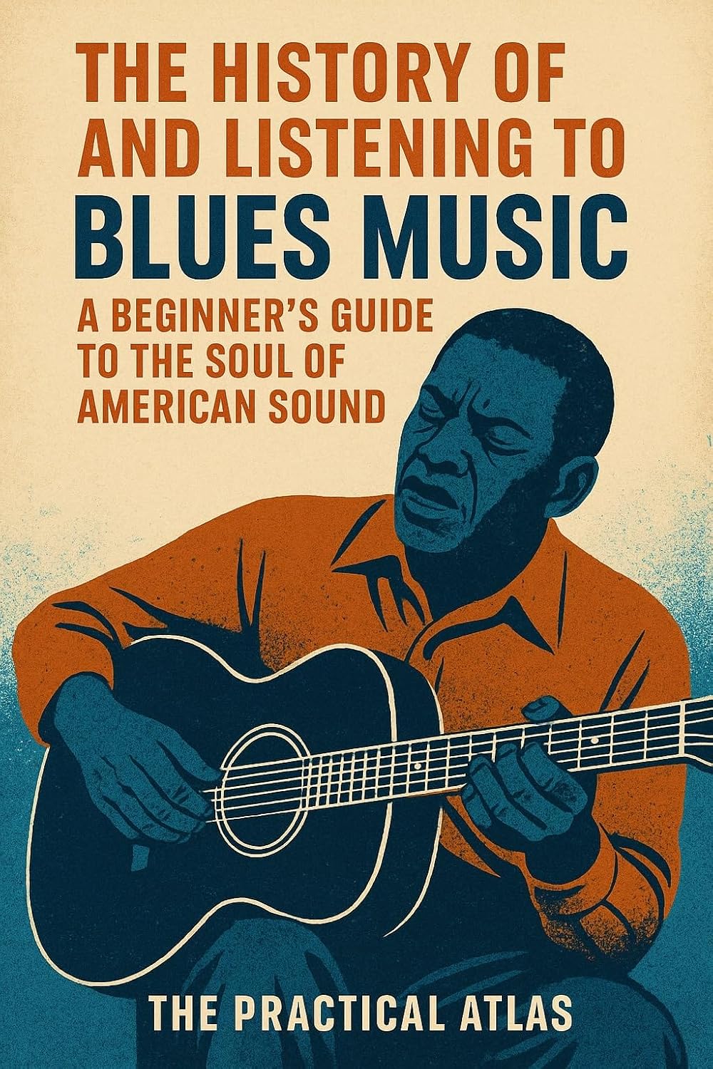 ler totalmente The History of and Listening to Blues Music: A Beginner’s Guide to the Soul of American Sound (Half Hour Help: Music Series Book 1) (English Edition)