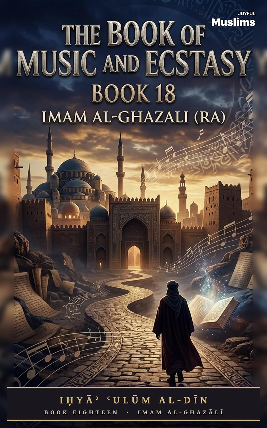 Ihya Ulum al-Din, Book 18: Listening and Ecstasy (English Edition) baixar o livro de graça