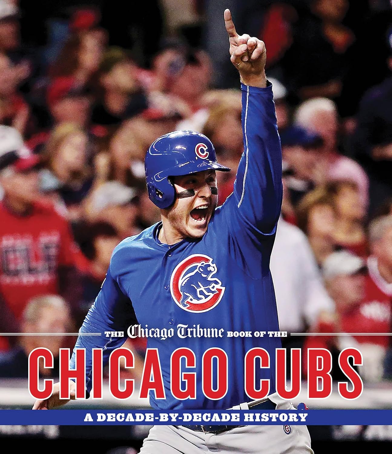 The Chicago Tribune Book of the Chicago Cubs: A Decade-By-Decade History baixar livro de graça