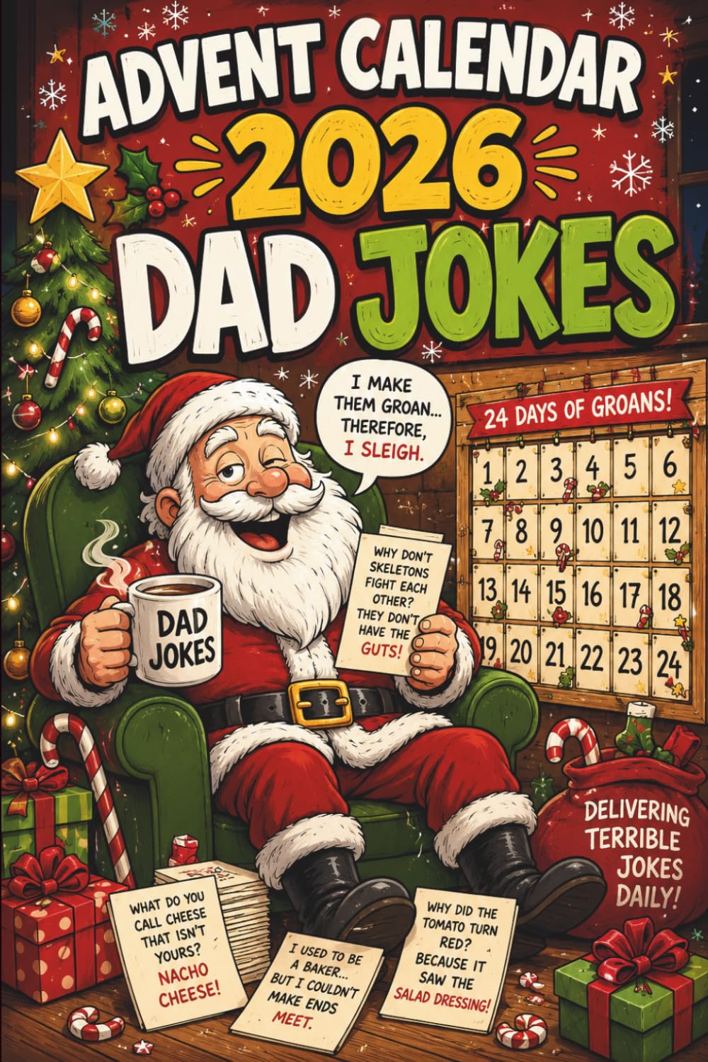 Dad Jokes Advent Calendar 2026: 24 Days of Clean Humor, Funny Puns and Groan-Worthy One-Liners for Dads, Husbands, Families and Christmas Gift Giving baixar o livro de graça