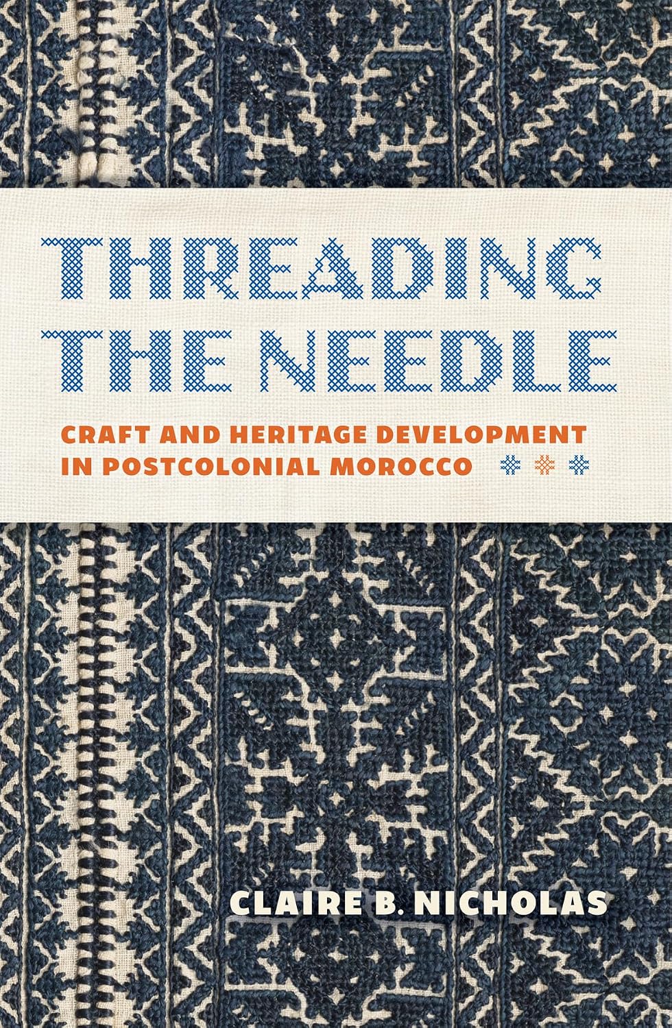 capítulo por capítulo baixar Threading the Needle: Craft and Heritage Development in Postcolonial Morocco (Public Cultures of the Middle East and North Africa) (English Edition)