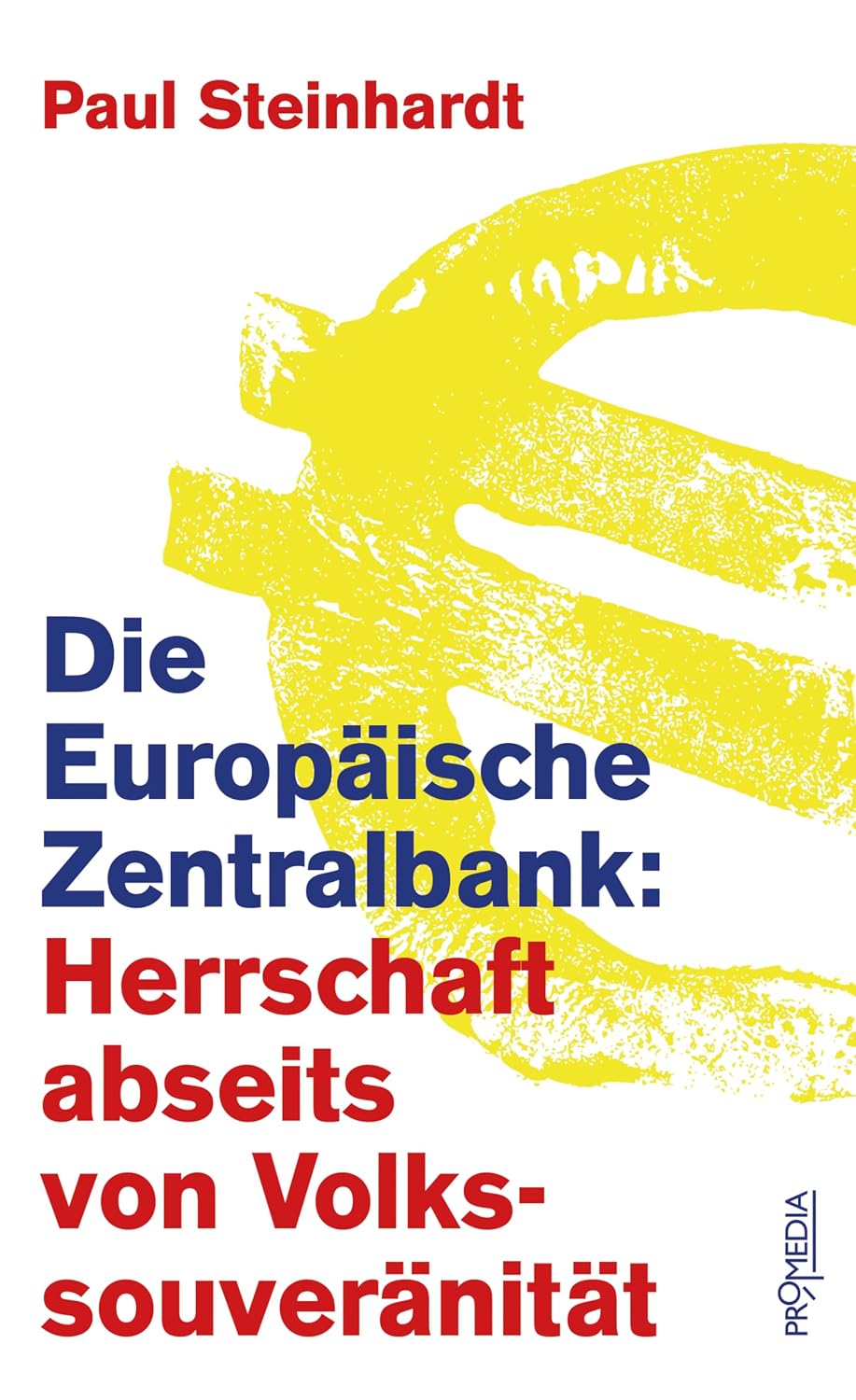 Die Europäische Zentralbank: Herrschaft abseits von Volkssouveränität (German Edition) baixar livro de graça
