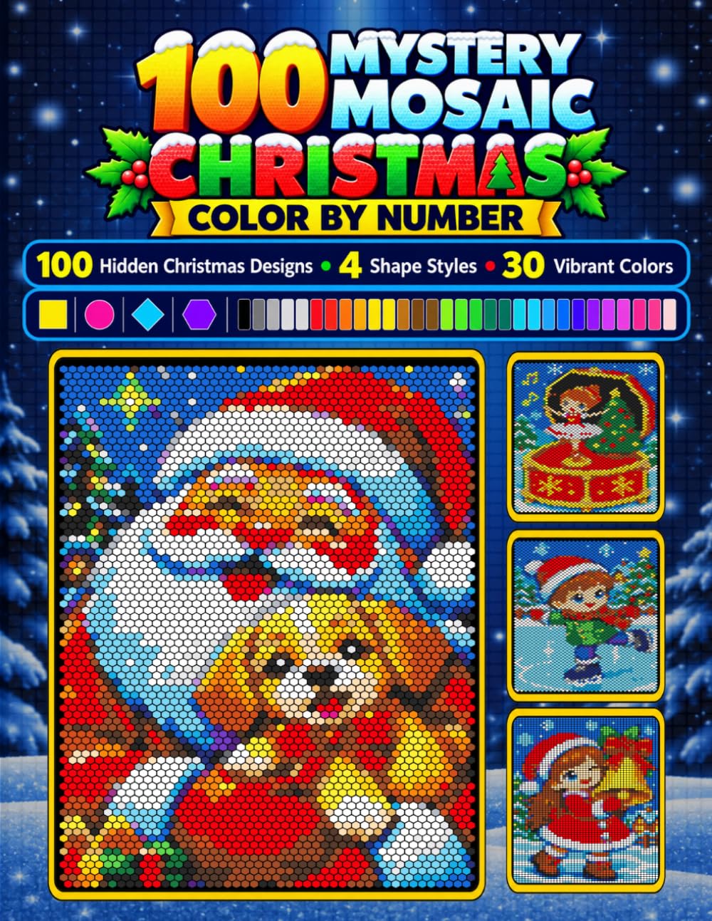 100 Mystery Mosaic Christmas: Color by Number: 100 Hidden Christmas Designs with 4 Shape Styles & 30 Vibrant Colors – Relaxing Coloring Book for Adults (Mystery Mosaic Coloring Books) baixar o livro de graça